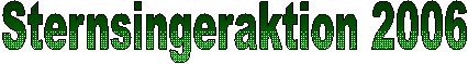 Sternsingeraktion 2006